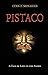 Pistaco: A Tale of Love in ...