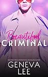Beautiful Criminal by Geneva Lee