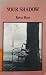 Your Shadow (Poems 1980-83)