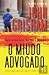 O Miúdo Advogado by John Grisham