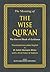 The Meaning of The Wise Qur'an: The Eternal Book of Guidance