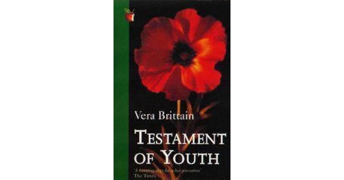 Testament of Youth An Autobiographical Study of the Years 1900 1925 by Vera Brittain