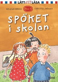 Spöket i skolan (Klass 1B, #1)