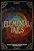 Elemental Tales: A Multi-Genre Stone Soup Anthology — Exploring the World through a Tapestry of Elementals