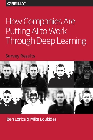How Companies Are Putting AI to Work Through Deep Learning