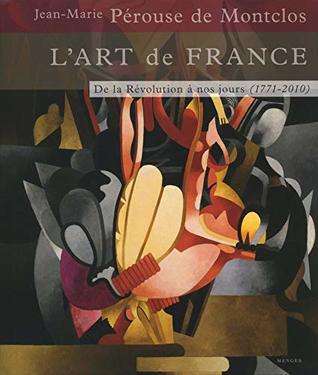 L'Art de France - Tome 3 De la Révolution à nos jours (1771-2010) (3)