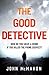 The Good Detective by John  McMahon