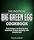 The Unofficial Big Green Egg Cookbook by Roger Murphy