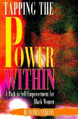 Tapping the Power Within: A Path to Self-Empowerment for Black Women (Paperback)