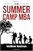 The Summer Camp MBA: 50 Lea...