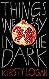 Things We Say in the Dark Book cover for Things We Say in the Dark