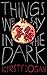 Things We Say in the Dark