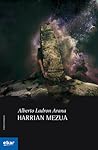 Harrian Mezua by Alberto Ladron Arana