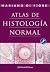 Atlas de Histología Normal by Mariano S.H. Di Fiore