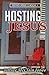 Hosting Jesus (Seeing Jesus...
