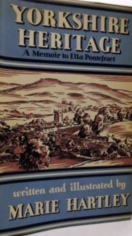 Yorkshire Heritage: A memoir to Ella Pontefract