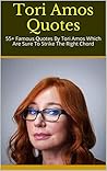 Tori Amos Quotes:...
