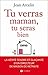 Tu verras maman, tu seras bien (French Edition)