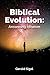 Biblical Evolution: Answering Atheism