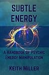 Subtle Energy: A ...