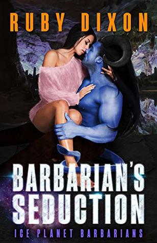 Barbarian's Seduction (Ice Planet Barbarians, #17)