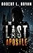 The Last Apostle (The Last ...