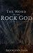The Word of the Rock God