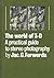 The World Of 3-D: A Practical Guide To Stereo Photography (Photographic Reprint) PLUS supplement Jacobus G. Ferwerda - The Man of 3D