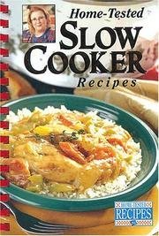 Home-tested Slow Cooker Recipes (Spiral-bound)
