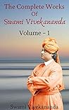 Book cover for COMPLETE WORKS OF SWAMI VIVEKANANDA: Volume 1