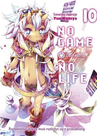 No Game No Life. Light Novel. Tom 10 (No Game No Life Light Novels #10)
