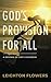 God's Provision For All: A Defense of God's Goodness
