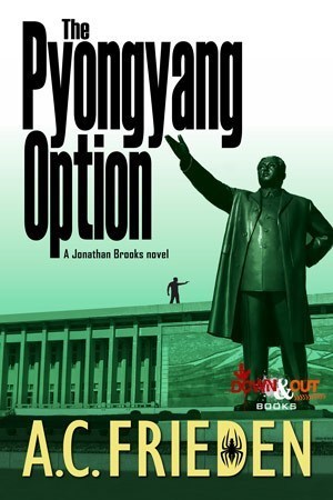 The Pyongyang Option (Jonathan Brooks, #3)