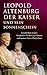 Der Kaiser und sein Sonnenschein: Geschichten meines Großvaters Erzherzog Clemens und meines Vaters Prinz Peter (German Edition)