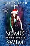 Some Swans Don't ...