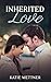 Inherited Love by Katie Mettner