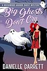 Big Ghosts Don't Cry