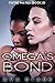 Omega's Bond (Fated Mates B...