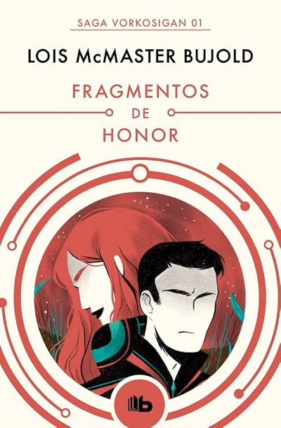 Portada de Fragmentos de honor, de Lois McMaster Bujold