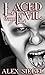 Laced with Evil (Paranormal...