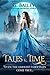 Tales & Time (Lost Time Academy, #1)