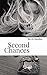 SECOND CHANCES (MISGUIDED B...