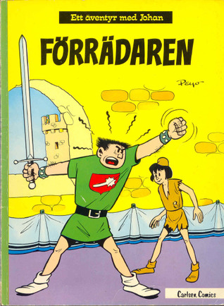 Förrädaren (Johan och Pellevins Äventyr #13)