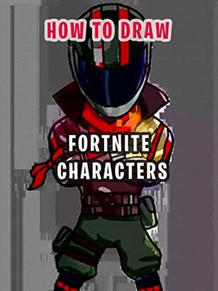 Best Cool Fortnite Characters Drawing Drawing Book By Melika Scroot
