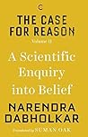 Book cover for The Case for Reason: Volume Two: A Scientific Enquiry into Belief