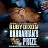 Barbarian's Prize by Ruby Dixon