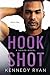 Hook Shot by Kennedy Ryan
