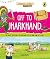 Off to Jharkhand