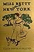 Miss Betty of New York