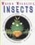 Insects (Weird Wildlife)